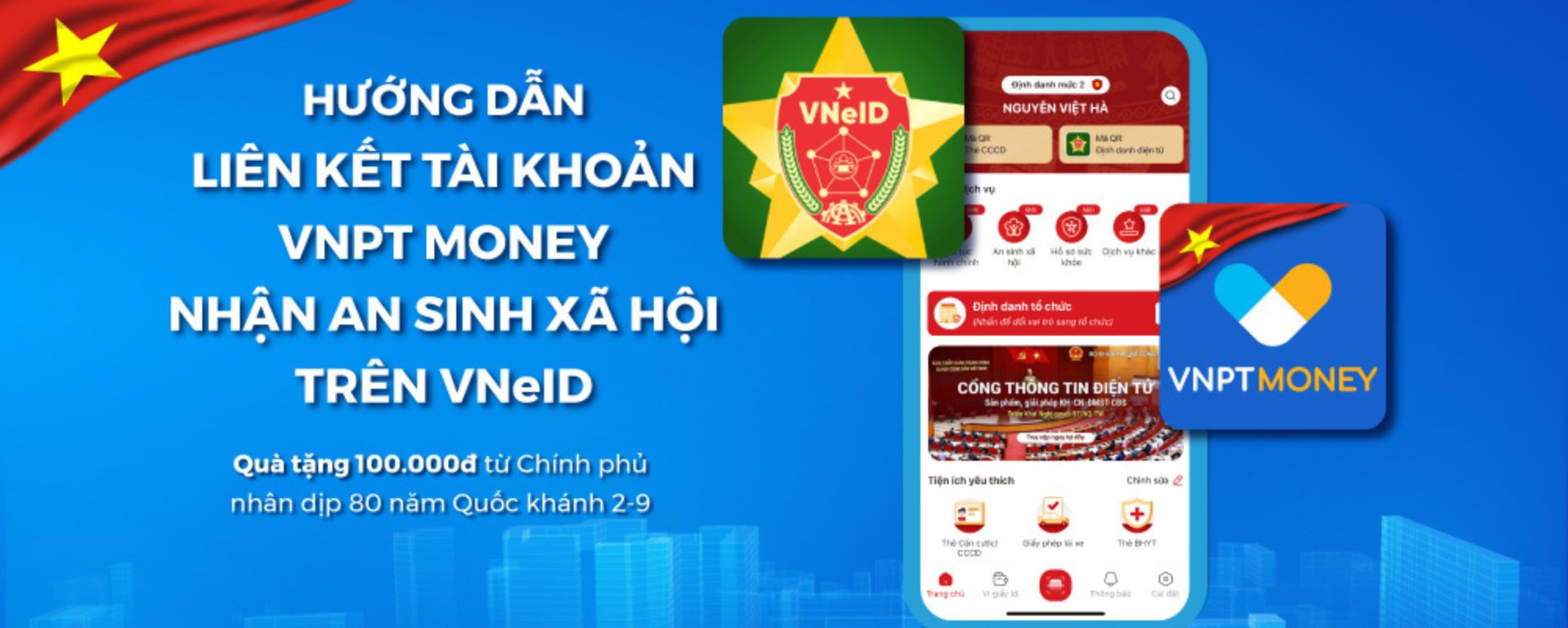 Nhận quà tặng 100.000đ dịp 02/09 dễ dàng trên VNeID với VNPT Money