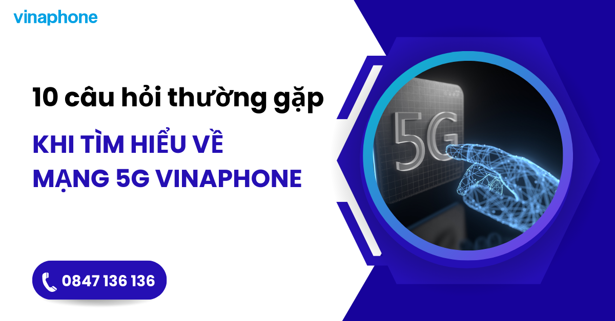 Tìm hiểu về mạng 5G VinaPhone
